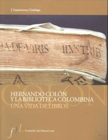 Hernando Colón y la Biblioteca Colombina, una... (2003)