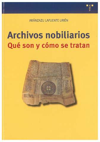 Archivos nobiliarios : qué son y cómo se tratan (D.L. 2021)