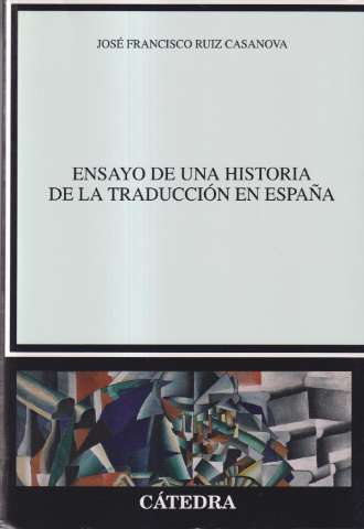 Ensayo de una historia de la traducción en España (2018)