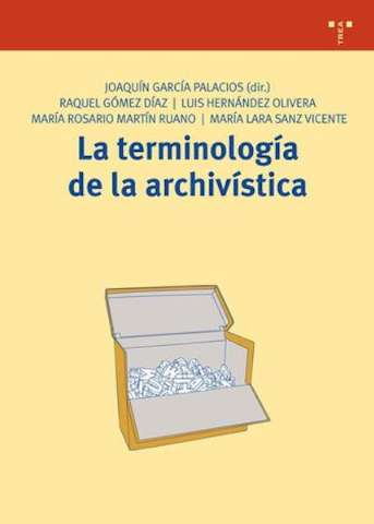 La terminología de la archivística (2010)