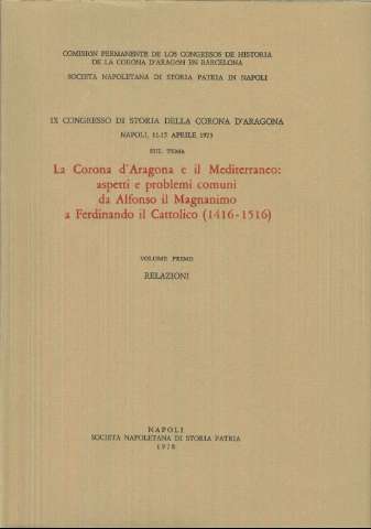 La Corona d´Aragona e il Mediterraneo : aspetti... (1978-1984)