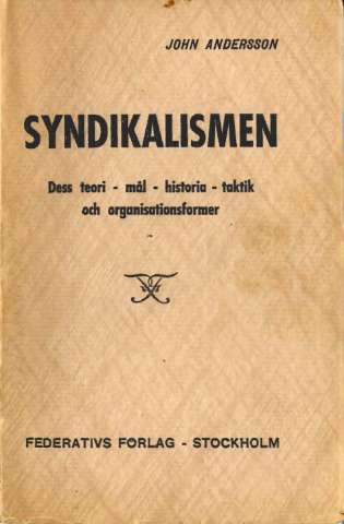 Syndikalismen : teori, mål, historia, taktik... (imp. 1936)
