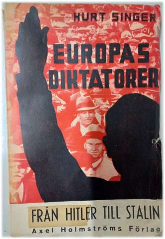 Europas diktatorer : 24 Diktatorer från Hitler... (1936)