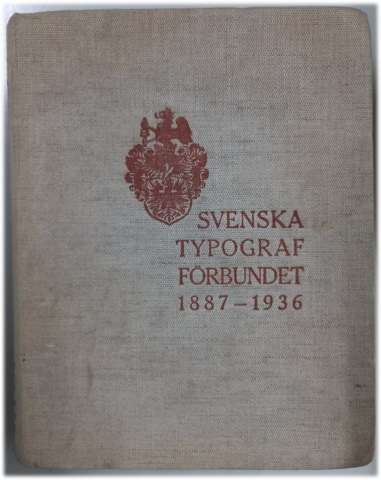 Svenska Typografförbundet 1887-1936 : ett... (1937)