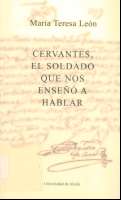 Cervantes, el soldado que nos enseñó a hablar (D.L. 2004)