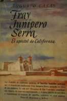 Fray Junípero Serra, el apóstol de California (1949)