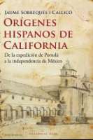 Orígenes hispanos de California : de la... (2010)