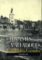 Cervantes en Valladolid, Valladolid en Cervantes (2016)