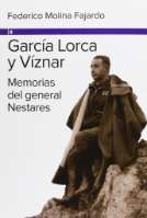 García Lorca y Víznar : memorias del general... (D.L. 2012)