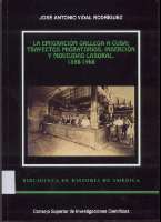 La emigración gallega a Cuba : trayectos... (2005)
