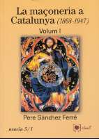 La maçoneria a Catalunya (1868-1947) (2008)