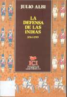 La defensa de las Indias (1764-1799) (1987)