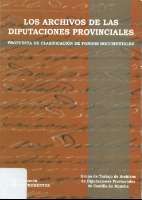 Los Archivos de las Diputaciones Provinciales :... (2002)