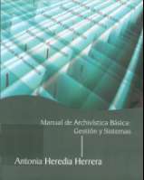 Manual de archivística básica : gestión y sistemas (2013)