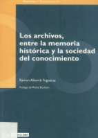 Los archivos : entre la memoria histórica y la... (2003)