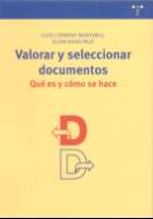 Valorar y seleccionar documentos : qué es y... (2010)