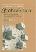 Archivística : gestión de documentos y... (D.L. 2012)