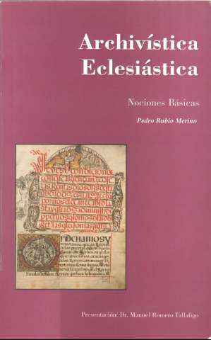 Archivística eclesiástica : nociones básicas (1999)