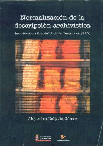 Normalización de la descripción archivística :... (2003)