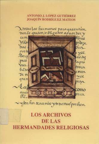 Los archivos de las hermandades religiosas :... (1993)