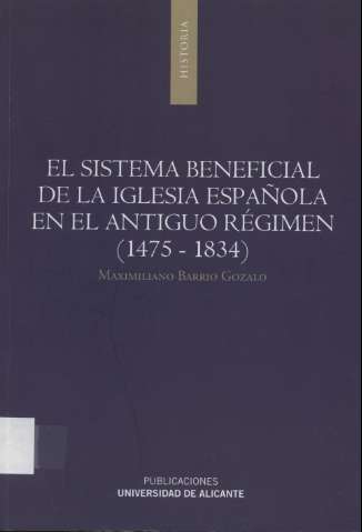 El sistema beneficial de la Iglesia española en... (2010)