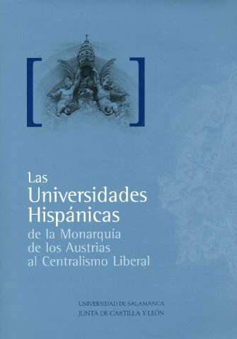 Las universidades hispánicas, de la monarquía... (2000)
