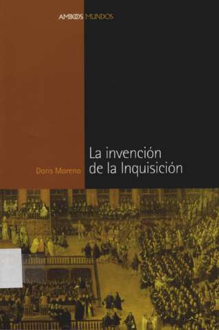 La invención de la Inquisición (2004)