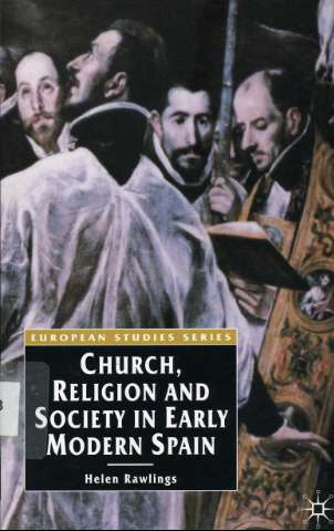 Church, religion and society in early modern Spain (2002)