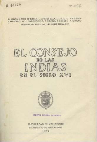 El Consejo de las Indias en el siglo XVI (1970)