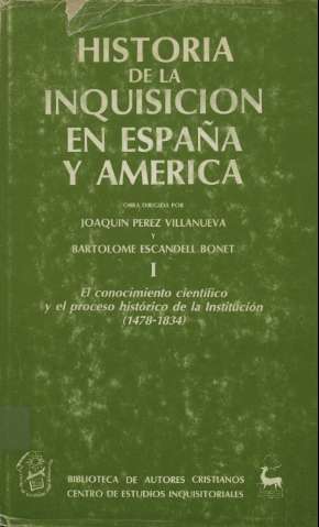 Historia de la Inquisición en España y América (1984-2000)