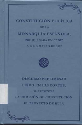 Constitución política de la Monarquía Española,... (2010)