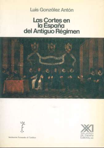 Las Cortes en la España del Antiguo Régimen (1989)