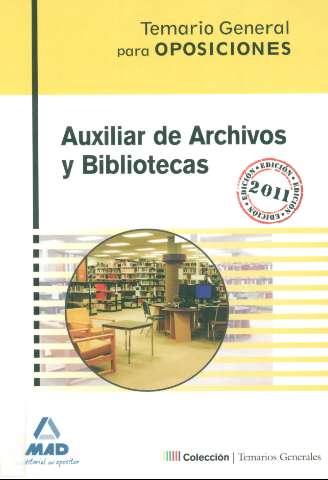 Auxiliar de Archivos y Bibliotecas. Temario... (2011)