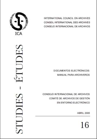 Documentos electrónicos : manual para archiveros (2006)