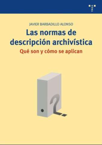 Las normas de descripción archivística : ¿qué... (2011)