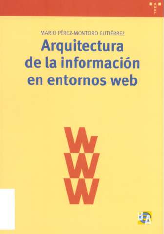 Arquitectura de la información en entornos web (D.L. 2010)