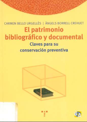 El patrimonio bibliográfico y documental :... (2001)