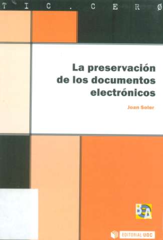 La preservación de los documentos electrónicos (2008)
