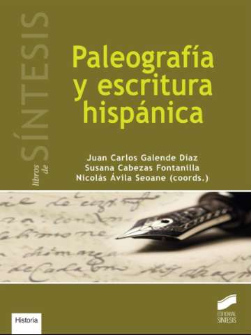 Paleografía y escritura hispánica (D.L. 2016)