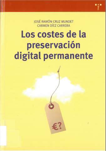 Los costes de la preservación digital permanente (D.L. 2015)