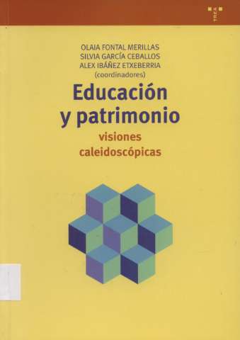 Educación y patrimonio, visiones caleidoscópicas (D.L. 2015)