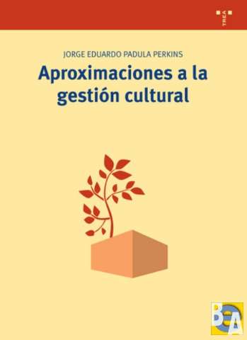Aproximaciones a la gestión cultural (D.L. 2015)