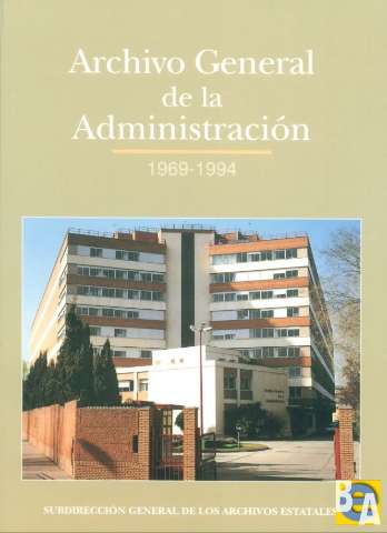 Archivo General de la Administración, 1969-1994 (1995)