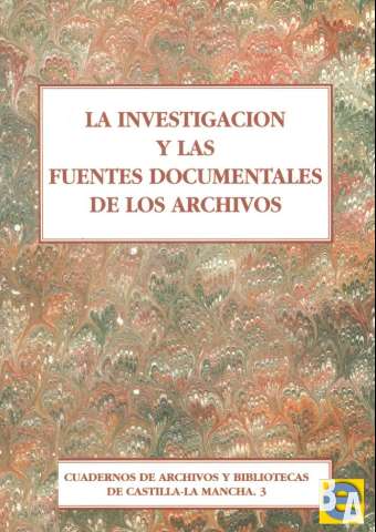 La investigación y las fuentes documentales de... (1996)