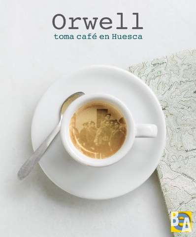 Orwell toma café en Huesca : [exposición] (2017)