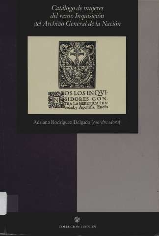 Catálogo de mujeres del ramo Inquisición del... (2000)
