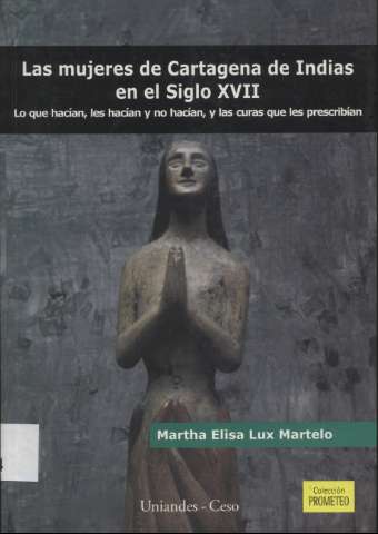 Las mujeres de Cartagena de Indias en el siglo... (2006)