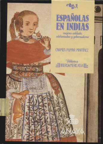 Españolas en Indias : mujeres-soldado,... (1988)