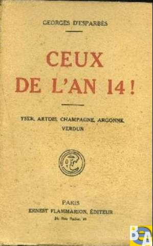 Ceux de l'an 14! : Yser, Artois, Champagne,... (1917)