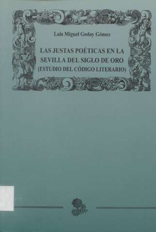 Las justas poéticas en la Sevilla del Siglo de... (2004)